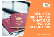Điều Kiện để được định Cư Tại Nhật Bản đối Với Du Học Sinh