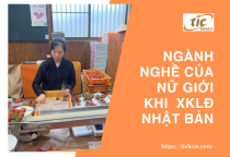 Nữ giới nên chọn đơn hàng nào để đi XKLĐ Nhật ?