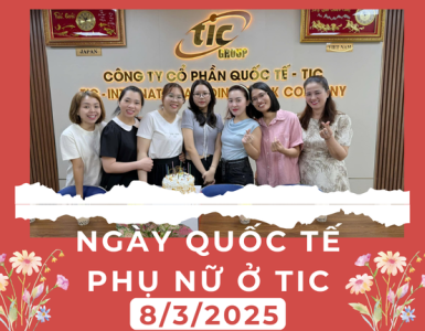 NGÀY QUỐC TẾ PHỤ NỮ 2025 Ở TIC