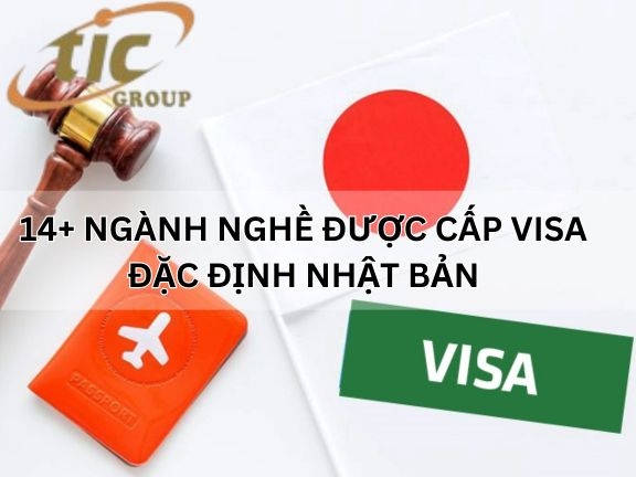 TOP 14 ngành nghề được cấp visa đặt định Nhật Bản 